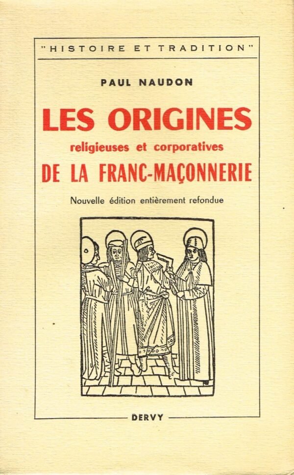 Les origines religieuses et corporatives de la Franc-maçonnerie