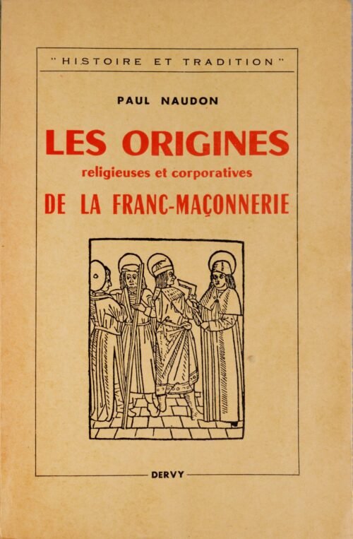 Les origines religieuses et corporatives de la Franc-maçonnerie