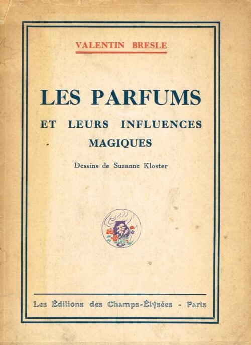 Les parfums et leurs influences magiques
