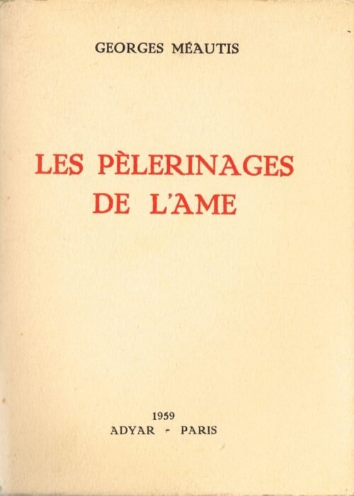 Les Pèlerinages de l’Ame