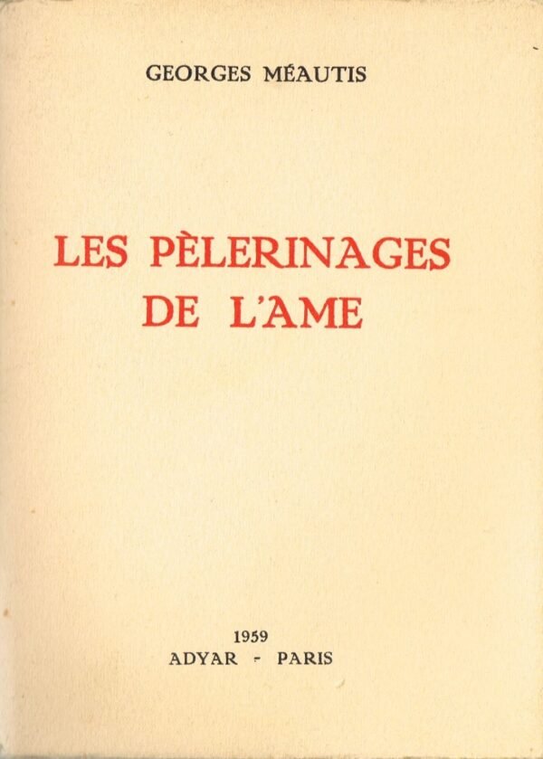 Les Pèlerinages de l’Ame