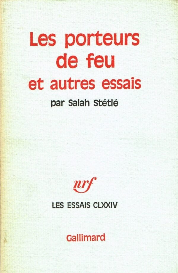Les porteurs de feu et autres essais