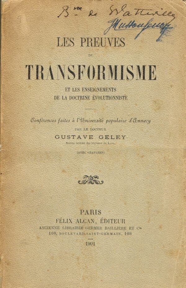 Les preuves du transformisme et les enseignements de la doctrine évolutionniste...
