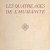 Les quatres âges de l'humanité.