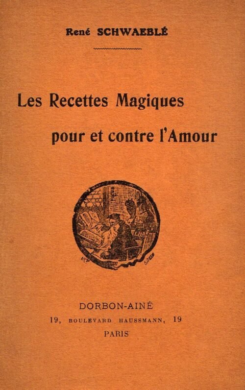 Les Recettes Magiques pour et contre l’Amour