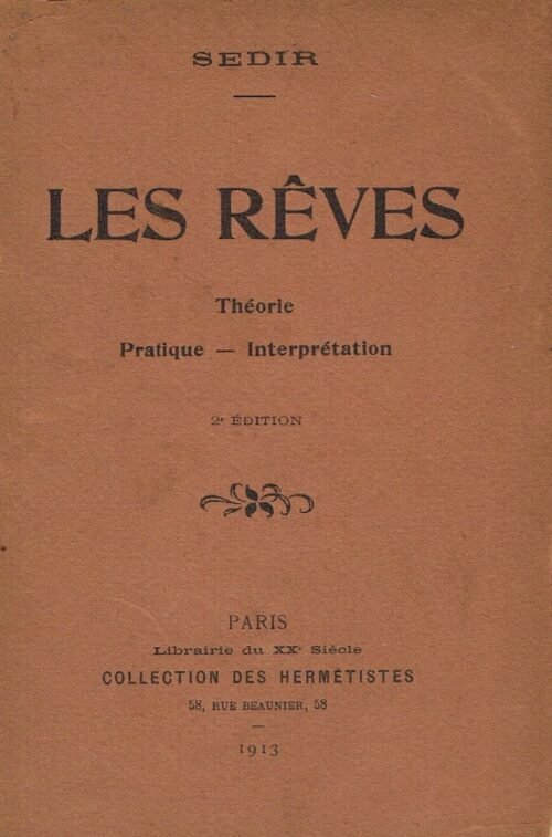 Les rêves. Théorie. Pratique. Interprétation