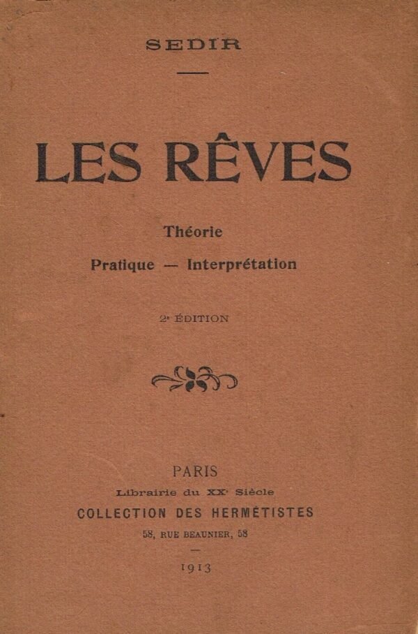 Les rêves. Théorie. Pratique. Interprétation