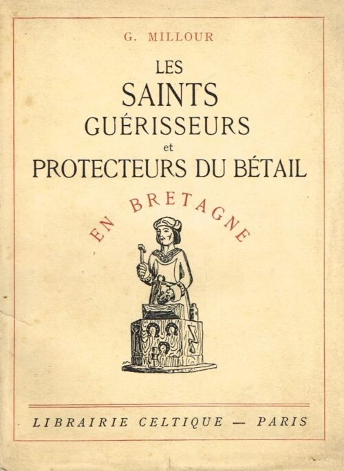 Les Saints guérisseurs du bétail en Bretagne