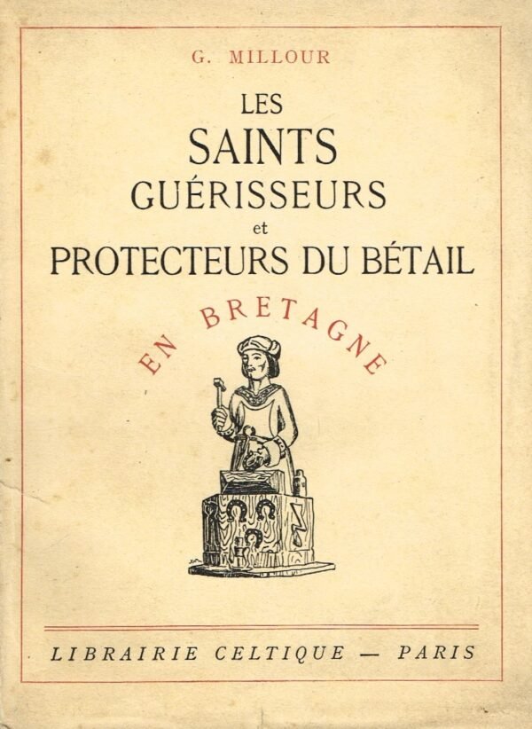 Les Saints guérisseurs du bétail en Bretagne