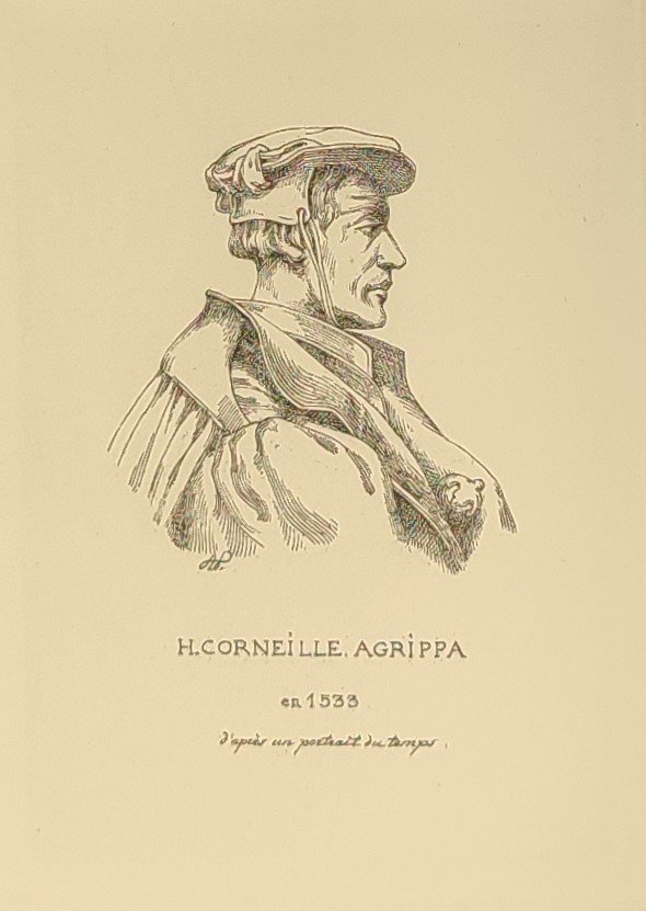 Corneille Agrippa. Sa vie et ses œuvres. Les sciences et les arts occultes au XVIe siècle