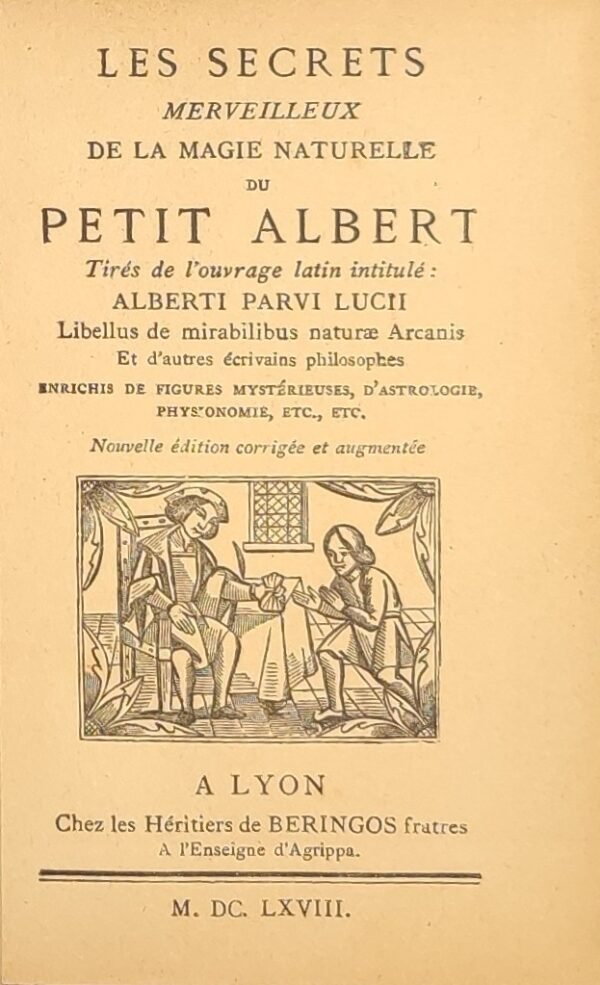 Les secrets merveilleux de la magie naturelle du PETIT ALBERT ...