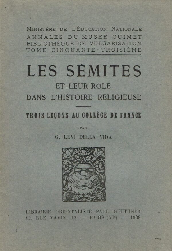Les sémites et leur rôle dans l'histoire religieuse. Trois leçons au collège de France