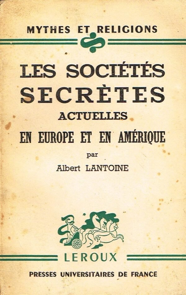 Les Sociétés Secrètes actuelles en Europe et en Amérique