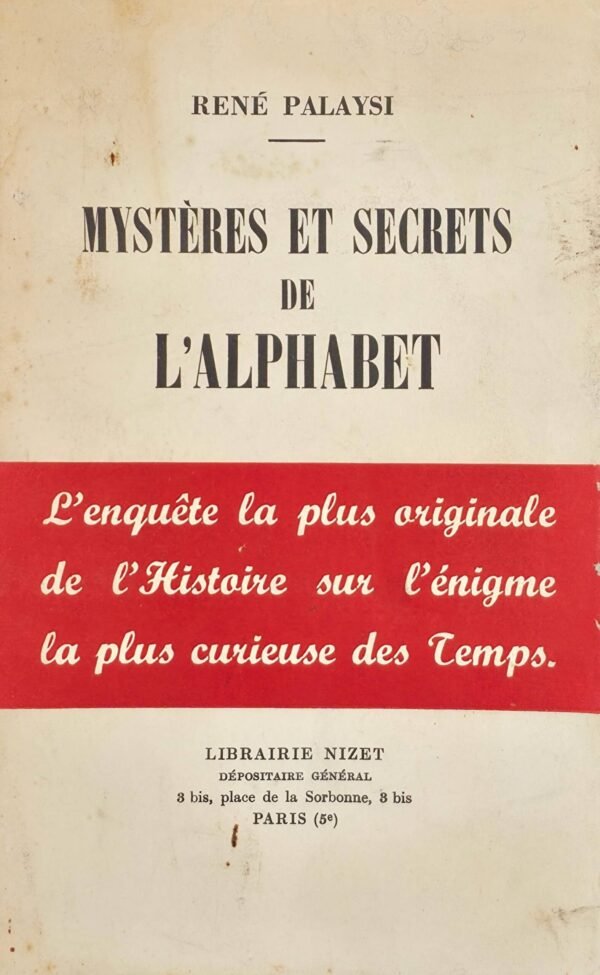 Mystères et secrets de l'alphabet - Envoi autographe signé