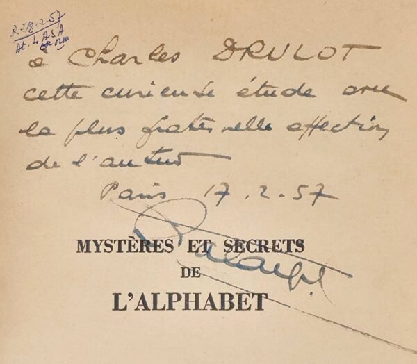 Mystères et secrets de l'alphabet - Envoi autographe signé