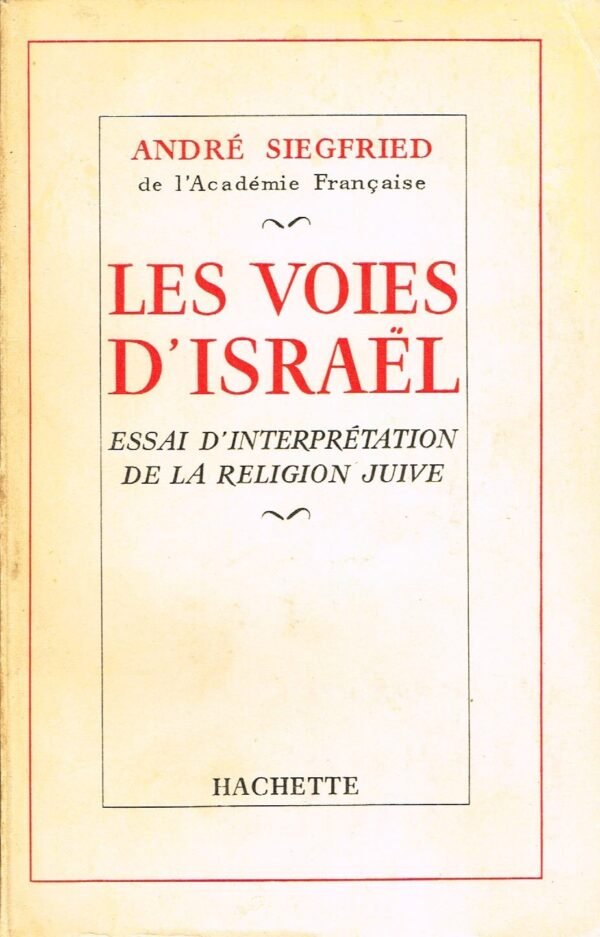 Les Voies d'Israël - Essai d'interprétation de la religion juive