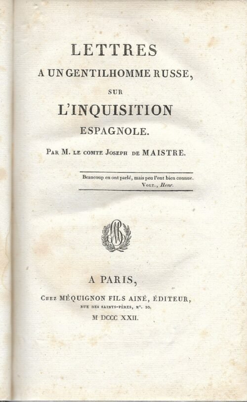 Lettres à un gentilhomme russe sur l’Inquisition espagnole