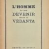 L’homme et son devenir selon le Vêdânta