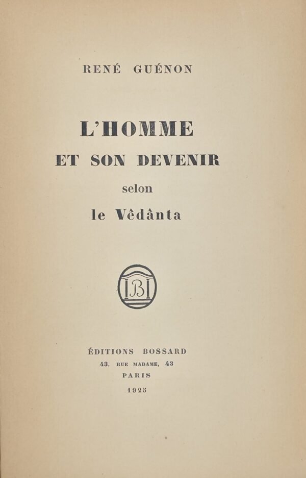 L’homme et son devenir selon le Vêdânta
