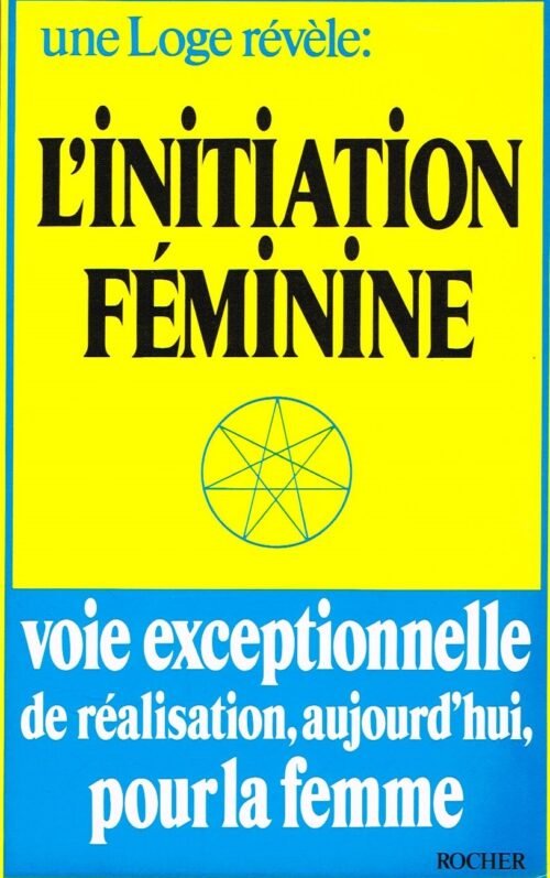 Loge HEPTAGONE.  L’Initiation féminine...