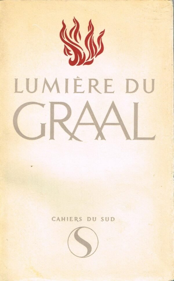 Lumière du Graal. Etudes et textes