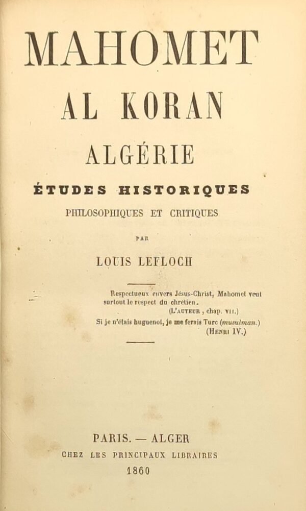 Mahomet, Al Koran, Algérie. Etudes historiques, philosophiques et critiques