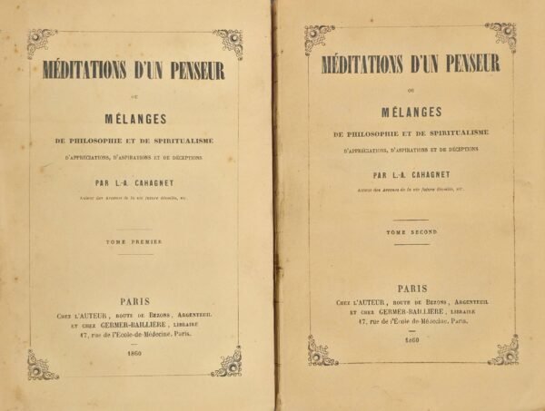 Méditations d’un penseur ou mélanges de philosophie et de spiritualisme, d’appréciations, d’aspirations et de déceptions