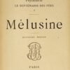 ‎Mélusine. Diathèses de décadence. Psychiatrie. Le Septenaire des fées I.
