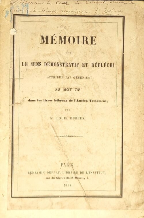 Mémoire sur le sens démonstratif et réfléchi attribué par Gesenius au mot אח dans les livres hébreux de l’ancien testament.