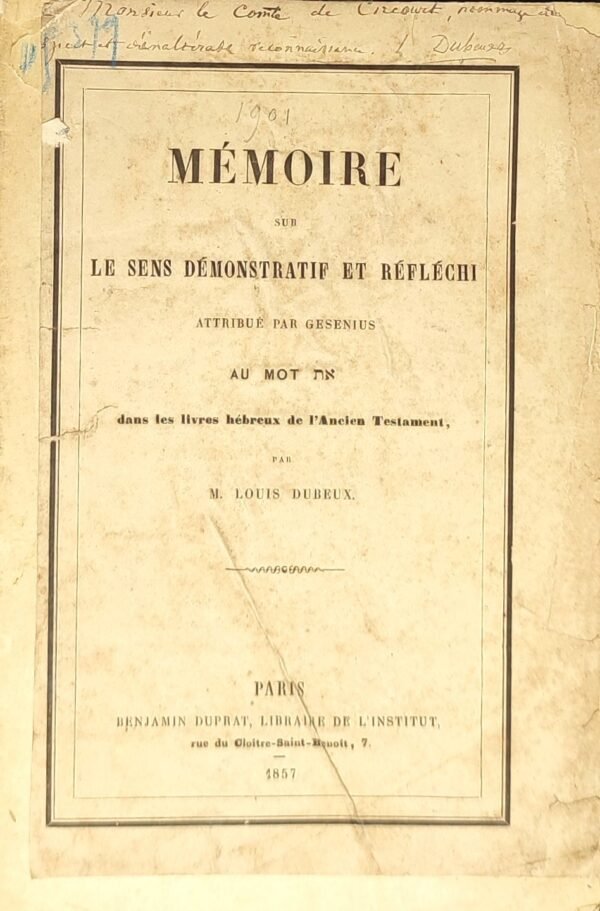 Mémoire sur le sens démonstratif et réfléchi attribué par Gesenius au mot אח dans les livres hébreux de l’ancien testament.