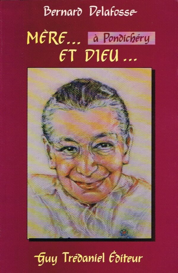 Mère à Pondichéry et Dieu Mère à Pondichéry et Dieu
