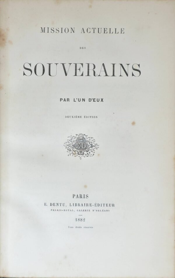 Mission actuelle des Souverains par l’un d’eux