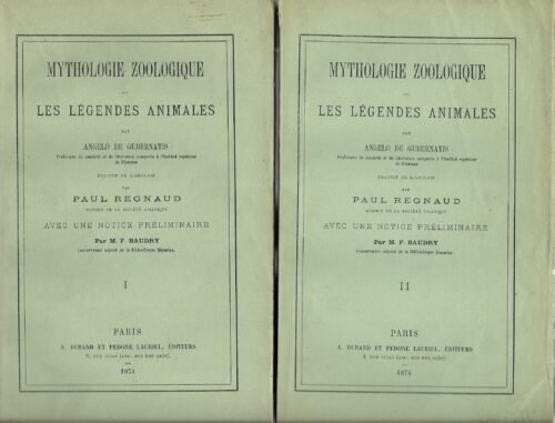 Mythologie zoologique ou Les légendes animales