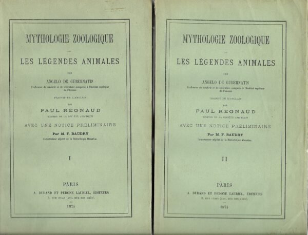 Mythologie zoologique ou Les légendes animales