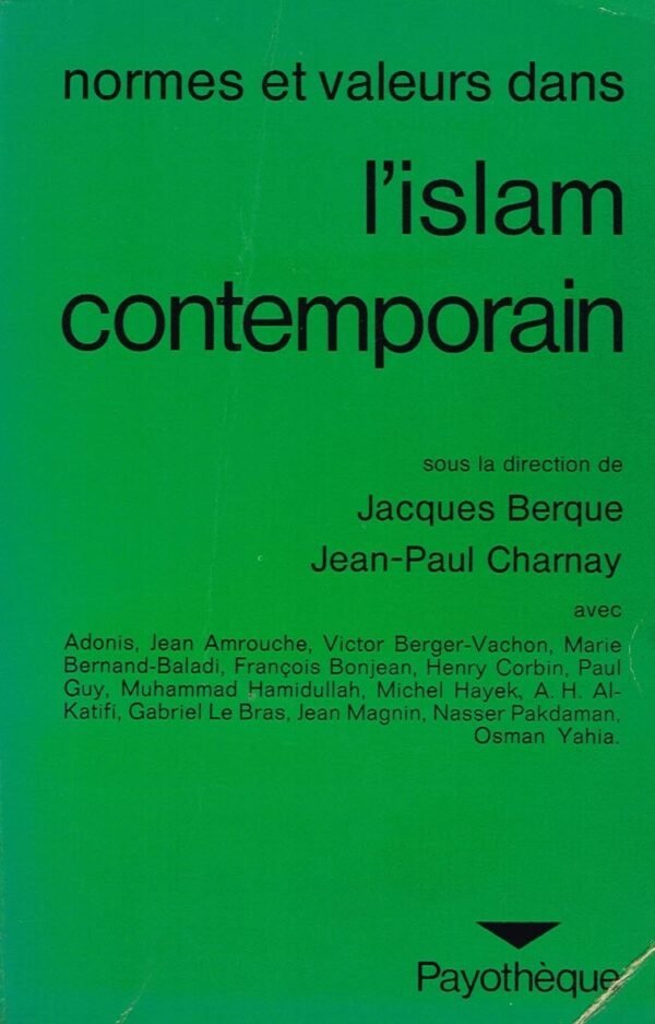 Normes et Valeurs dans l'Islam Contemporain
