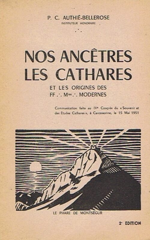 Nos ancêtres les Cathares et les origines des F.’. Mies .’. modernes