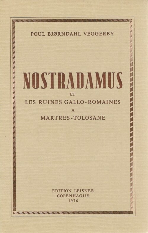 Nostradamus et les ruines gallo-romaines à Martres-Tolosane