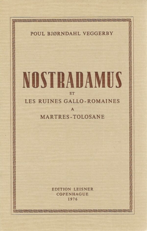 Nostradamus et les ruines gallo-romaines à Martres-Tolosane