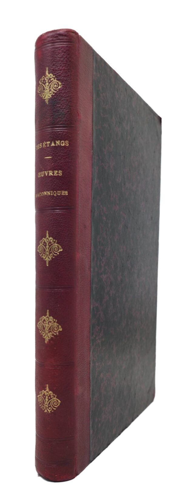 Œuvres maçonniques. Mises en ordre, annotées, et précédées d’une notice historique sur l'auteur, par F. D. Pillot