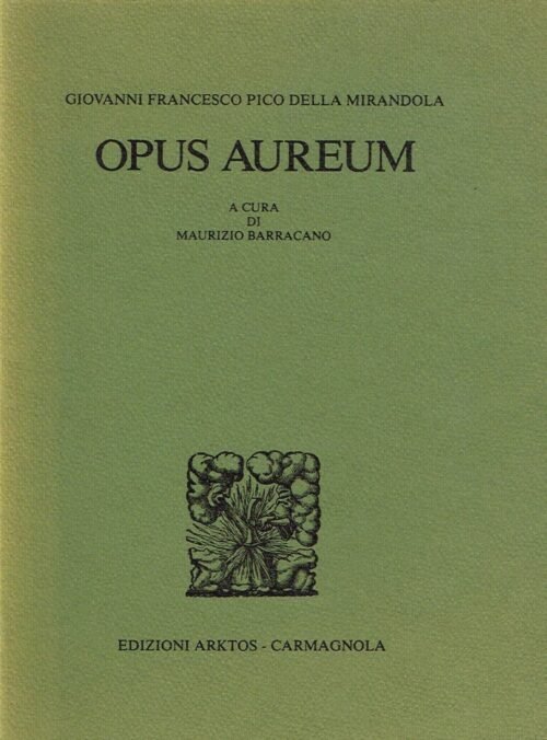 Opus aureum. A cura di Maurizio Barracano