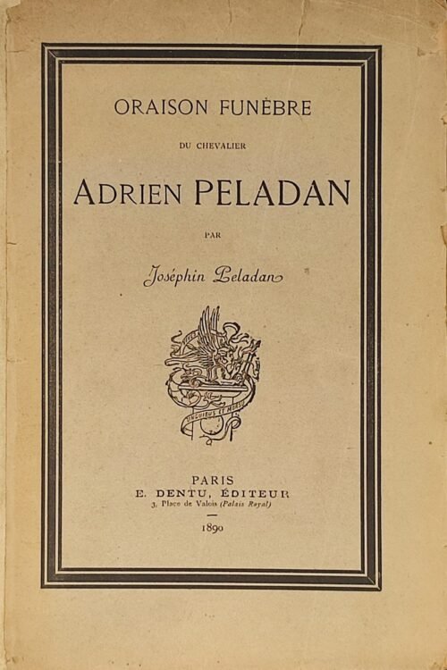 Oraison funèbre du chevalier Adrien Péladan