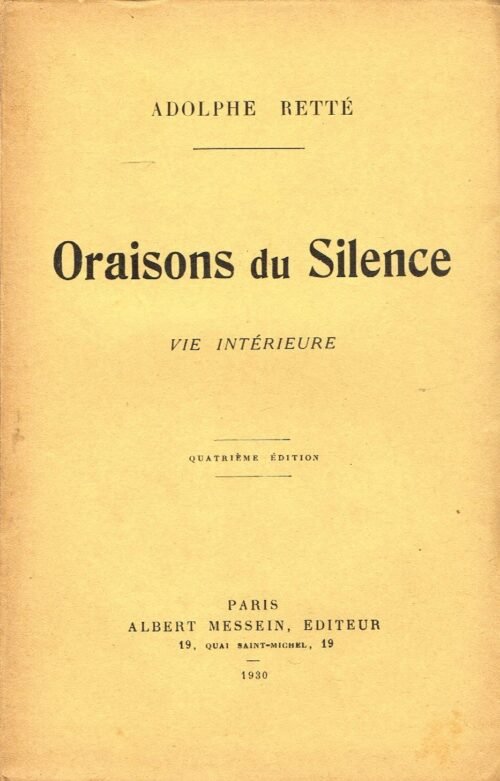 Oraisons du Silence. Vie intérieure