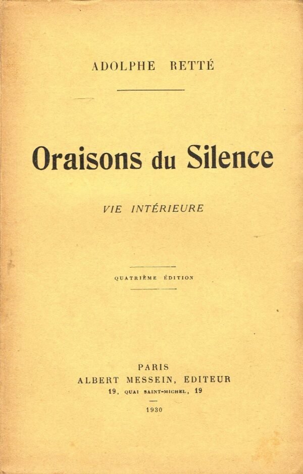 Oraisons du Silence. Vie intérieure