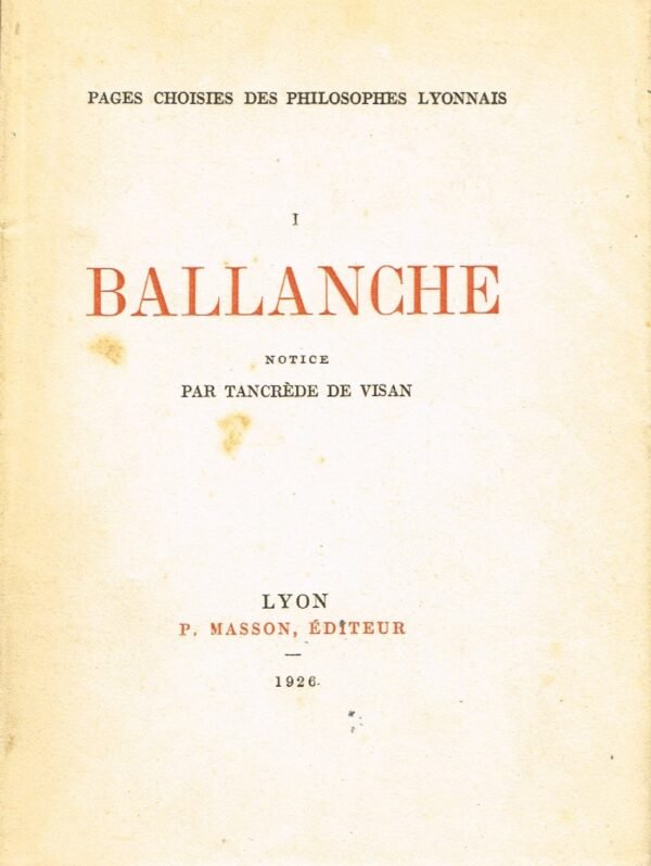 Pages choisies des philosophes lyonnais – I. Ballanche