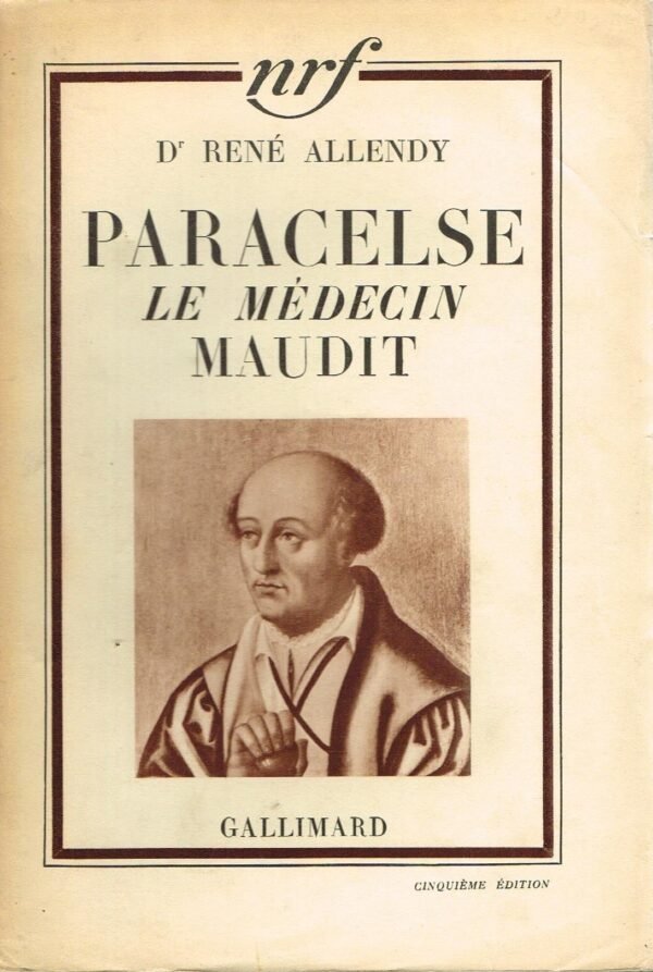 Paracelse. Le médecin maudit