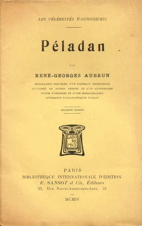 Péladan. Biographie précédée d’un portrait frontispice, illustrée de divers dessins et d’un autographe, ...