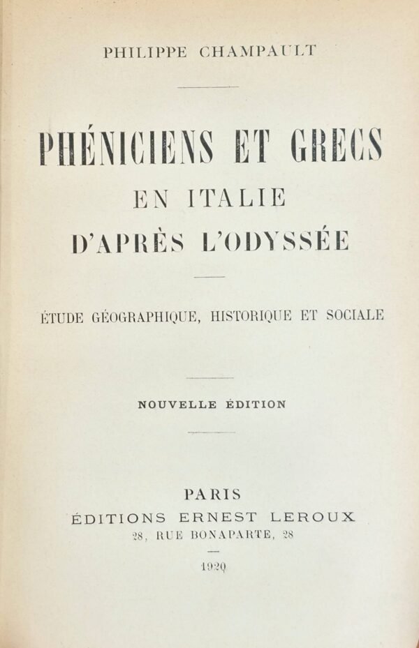 Phéniciens et Grecs en Italie d'après l'Odyssée. Etude géographique, historique et sociale