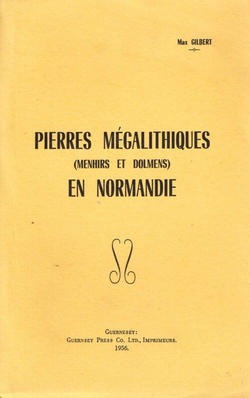 Pierres mégalithiques (menhirs et dolmens) en Normandie