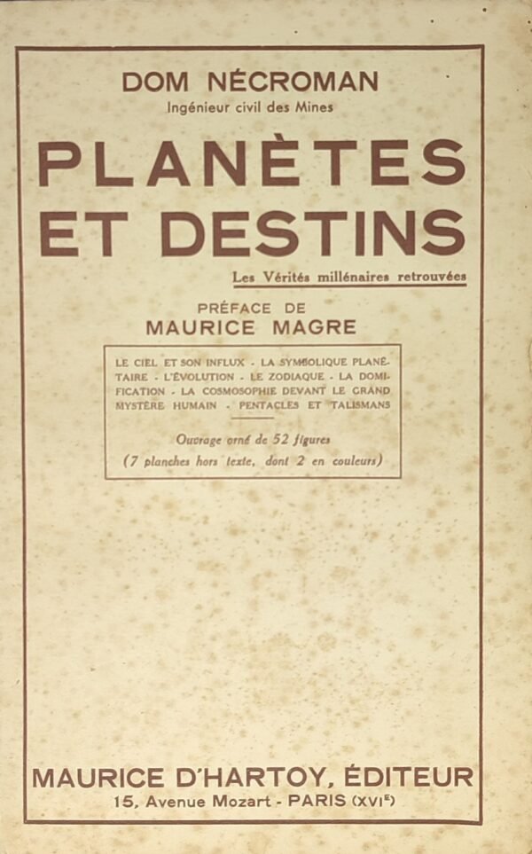 Planètes et Destins. Les Vérités millénaires retrouvées