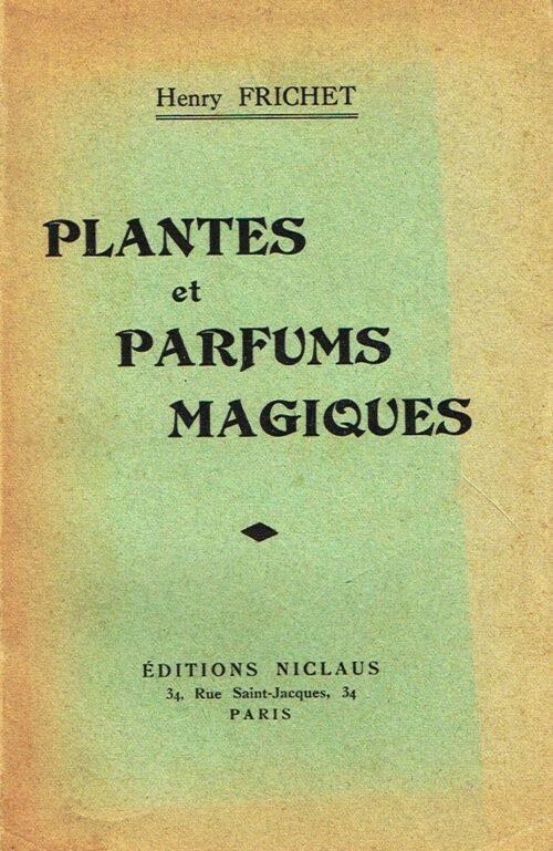 Plantes et parfums magiques